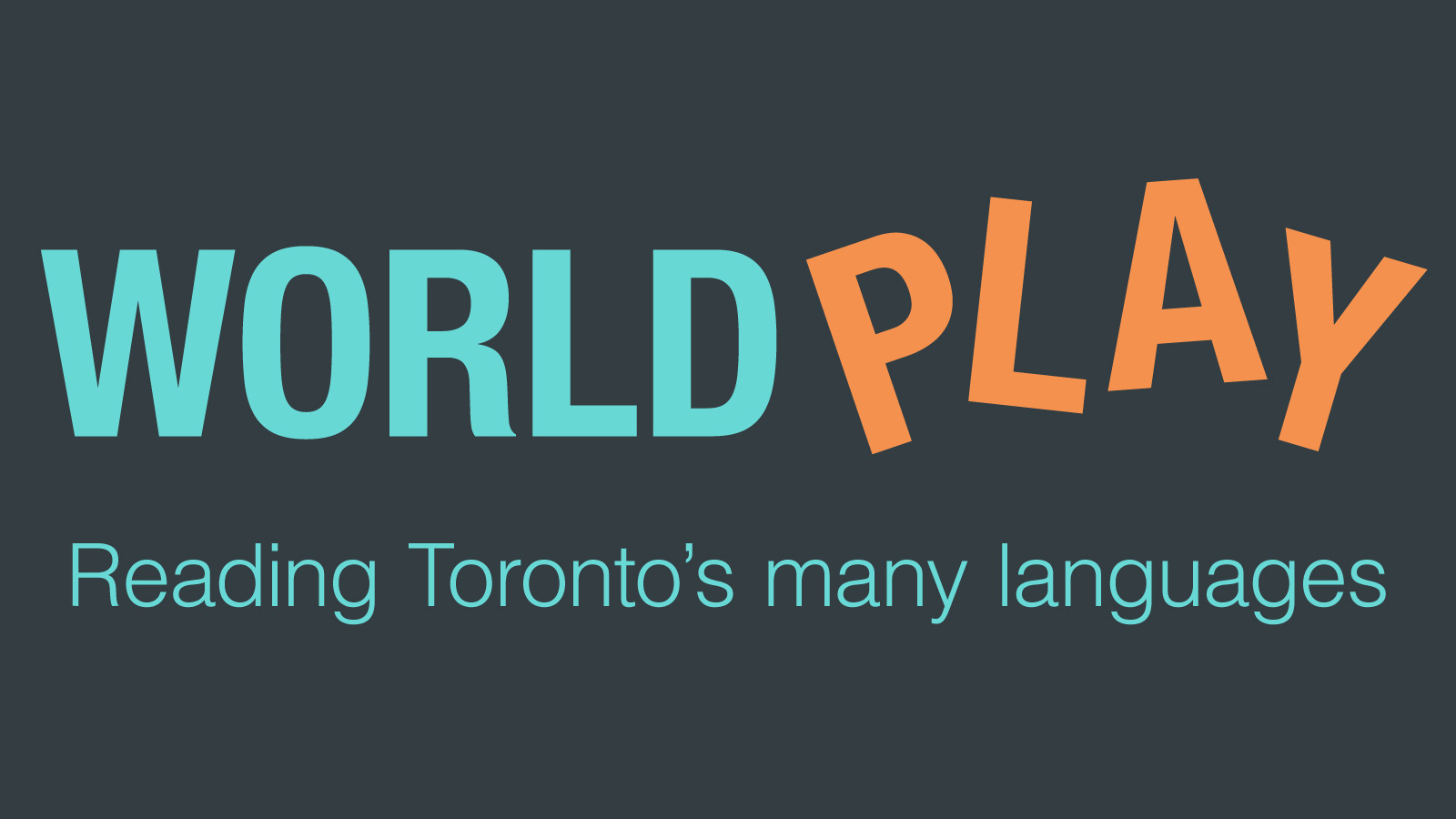 World Play: Reading Toronto's Many Languages