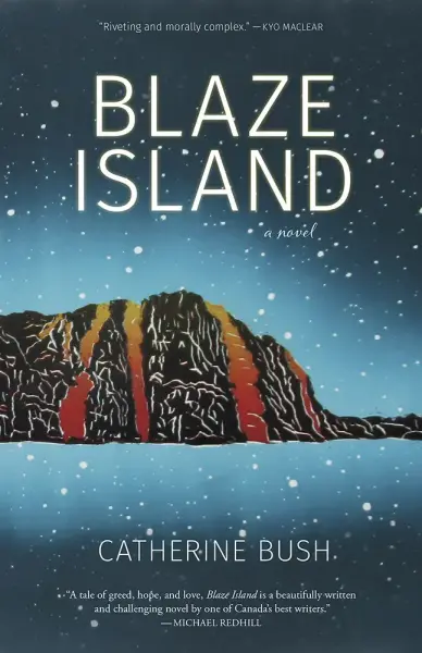 Blaze Island by Catherine Bush